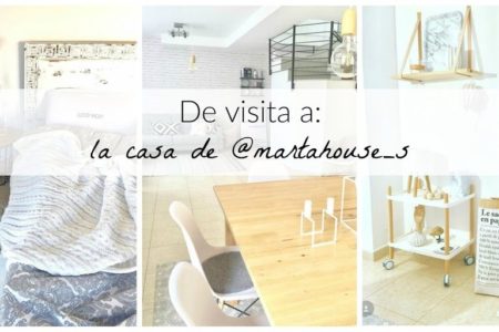 De visita a: la casa de @martahouse_s